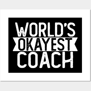 World's Okayest Coach T shirt Coach Gift Posters and Art